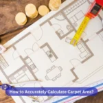 How to Accurately Calculate Carpet Area?