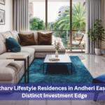 Why Atharv Lifestyle Residences in Andheri East Offer a Distinct Investment Edge
